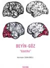 BEYİN-GÖZ- GOETHE